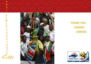 THANK YOU  DANKIE  ENKOSI 