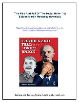 The Rise And Fall Of The Soviet Union 1st Edition Martin Mccauley | PDF