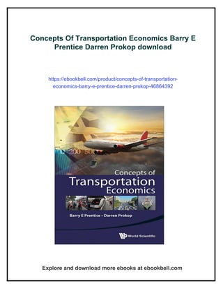 Concepts Of Transportation Economics Barry E Prentice Darren Prokop | PDF