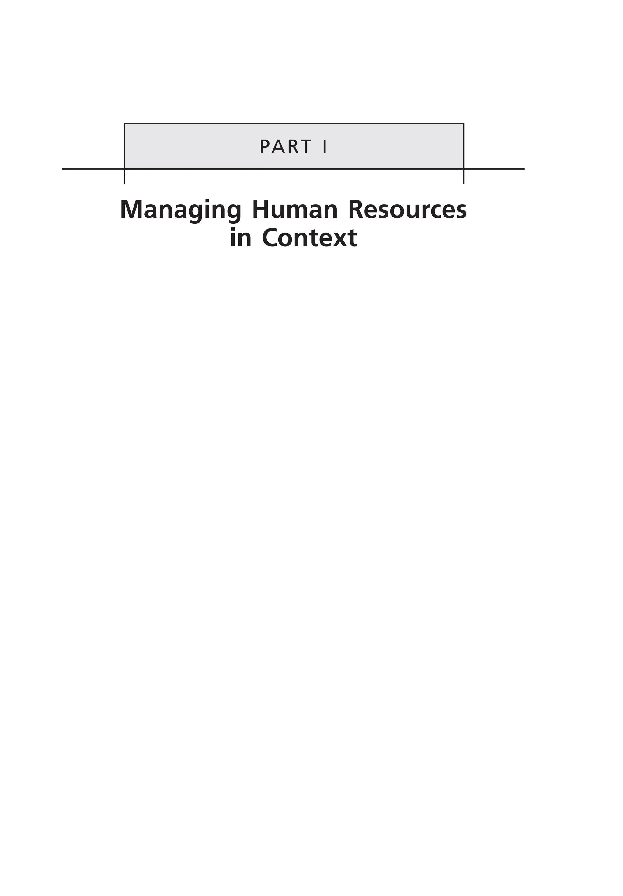 PART I
Managing Human Resources
in Context
MHRC01 15/09/2005 10:56 Page 1
 