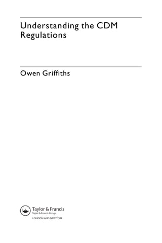 Understanding the CDM
Regulations
Owen Griffiths
 