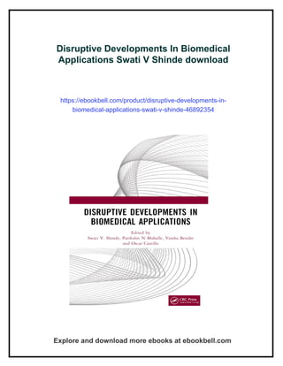 Disruptive Developments In Biomedical Applications Swati V Shinde | PDF