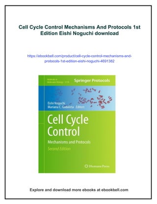 Cell Cycle Control Mechanisms And Protocols 1st Edition Eishi Noguchi | PDF
