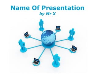 Name Of Presentation
by Mr X

Click here to download this powerpoint template : Human Computers Network Free Powerpoint Template
For more : Powerpoint Backgrounds

Free Powerpoint Templates

Page 1

 