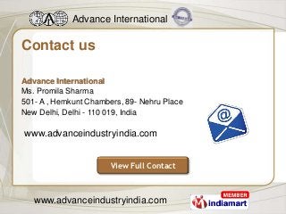 Advance International

Contact us

Advance International
Ms. Promila Sharma
501- A , Hemkunt Chambers, 89- Nehru Place
New...