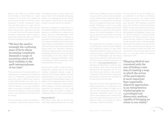 Bauman, who stated, with excellent timing,         that define the project, in order to discover the     with the aim of finding a new way of creating     The next step was to turn this website into
that we inhabit a world defined by a “liquid       group of ideas to which they refer, determining       a map, in which the action of the participants    an installation at the Palacio de Altamira,
modernity”. In his works he has labelled the       whether or not language and era are matched           is more important than supposedly objective       following the premise that visitors should
current space a “society of uncertainty”, where    with regards to what should be their ultimate         approaches, in an interpretation of photogra-     be made to feel as part of the work, not just
everything is “liquid”, inconsistent, evanes-      purpose: to provide a space to be inhabited.          phy as a privileged and democratic medium,        mere spectators. The installation, produced
cent, and where there is no longer time for                                                              capable of bringing us closer to our reality.     along with Jarl Einar Ottestad and Anders
conditions of life and action to become estab-     Returning to language, we could resort to a           In addition, the idea of being adrift becomes     Restad, consists of an azimuthal projection of
lished; precariousness, ultimately, is the sign    term recently used by Juan A. Álvarez Reyes in        more relevant, as a concept for the transition    Madrid, on which the places that have been
of our time. In the face of this reality, Bauman   reference to an exhibition on contemporary an-        between the physical geography of the city        photographed are highlighted. Visitors inter-
advocates a global public space in which to        imation. The term is “phantasmagoria”, which          and an interior and inter-subjective topology,    act with this projection, as if they had been
analyse the problems that affect us all, driven    was the title of the first piece of animation in      with the aim of opening the way to new cre-       transformed into human computer mice, ac-
by a sense of planetary responsibility.            the history of cinema, produced in 1908 by Emil       ative spaces.                                     tivating the map of Madrid to delve deeper
                                                   Cohl –who was probably inspired by the fantas-                                                          into the city and to discover the photographs
“We face the need to                               magore Étienne Gaspar Robertson. Optical illu-        The original idea for the project, as well as submitted to the website. In this way, viewers

untangle the confusing                             sions had become a spectacle in a Paris whose         its development, comes from Javier Maseda, do not feel as though they are seeing an ex-
                                                   modern origins were described by Benjamin             who suggested the creation of a map of PHo- hibition, something outside their realm, and
mass of facts whose                                through the suggestive lights of the metropolis,      toEspaña and Madrid by means of citizen par- instead have a sense that they belong to the
increasing complexity                              its landscapes, its flâneurs, the press, the advent   ticipation, through a website headed: “Send us show, in a way which reflects the website’s
demands a range of                                 of photography, etc. In other words, its “phan-       your view of PHotoEspaña 2009”. He wanted collaborative spirit.
narratives which will                              tasmagoria” –as Benjamin called them–, which          to give rise to a reflection on the event and the
                                                   concentrated the collective imagination of the        city which hosts this widespread exhibition. In
lend visibility to the                             second half of the 19th century.                      this way, at www.mappingmadrid.com, a site
                                                                                                                                                            “Mapping Madrid was
swift metamorphoses                                                                                      developed by Blogestudio, a collective stage       conceived with the
of our time”                                      Now, the same as before, we face the need to           was gradually built, using the photographs         aim of finding a new
                                                  untangle the confusing mass of facts whose             submitted by the participants. All the snap-       way of creating a map,
The reconstruction of this history allows us to increasing complexity demands a range of                 shots had to be geo-located, i.e., the users who
rethink a series of concepts, one of which, the narratives which will lend visibility to the swift       contributed to the website had to upload their
                                                                                                                                                            in which the action
notion of “inhabiting”, is particularly impor- metamorphoses of our time. In this way, we                photographs, accompanied by the address of         of the participants
tant in this context. It refers to the conditions could consider the (photographic) image to be          the place where they were taken.                   is more important
in which daily life takes place, and to the col- defined not by its permanence but by its nature                                                            than supposedly
lective action constructed simultaneously by a as an element undergoing constant transfor-               The result is a visible, online map which shows
variety of citizens. It is no longer possible to mation, keeping in mind the superposition of            different perspectives on a single space, turn-
                                                                                                                                                            objective approaches,
aspire to harmonious inhabiting, but it is pos- perspectives and approaches, in order to ask             ing Madrid into a collage of images and ac-        in an interpretation
sible that the confluence of opinions will help ourselves whether this medium is capable of              tions. Its main characteristic, however, is the    of photography as
us find a new desirability in the world, driven configuring a different view of our surroundings.        relationship established between the gaze          a privileged and
by curiosity.                                                                                            and the photographed space, constructed by
                                                   Mapping Madrid                                        means of a project which stands out for its col-
                                                                                                                                                            democratic medium,
This is the present situation, and, therefore, it What does it mean, then, to represent the              laborative nature, and, therefore, for what is     capable of bringing us
is necessary to deal with the network of forms world today? Mapping Madrid was conceived                 ultimately a collective authorship.                closer to our reality”

40                                                               Mapping Madrid · IED Madrid & PHE09     Mapping Madrid · IED Madrid & PHE09                                                          41
 