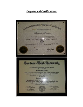 Degrees and Certifications
 