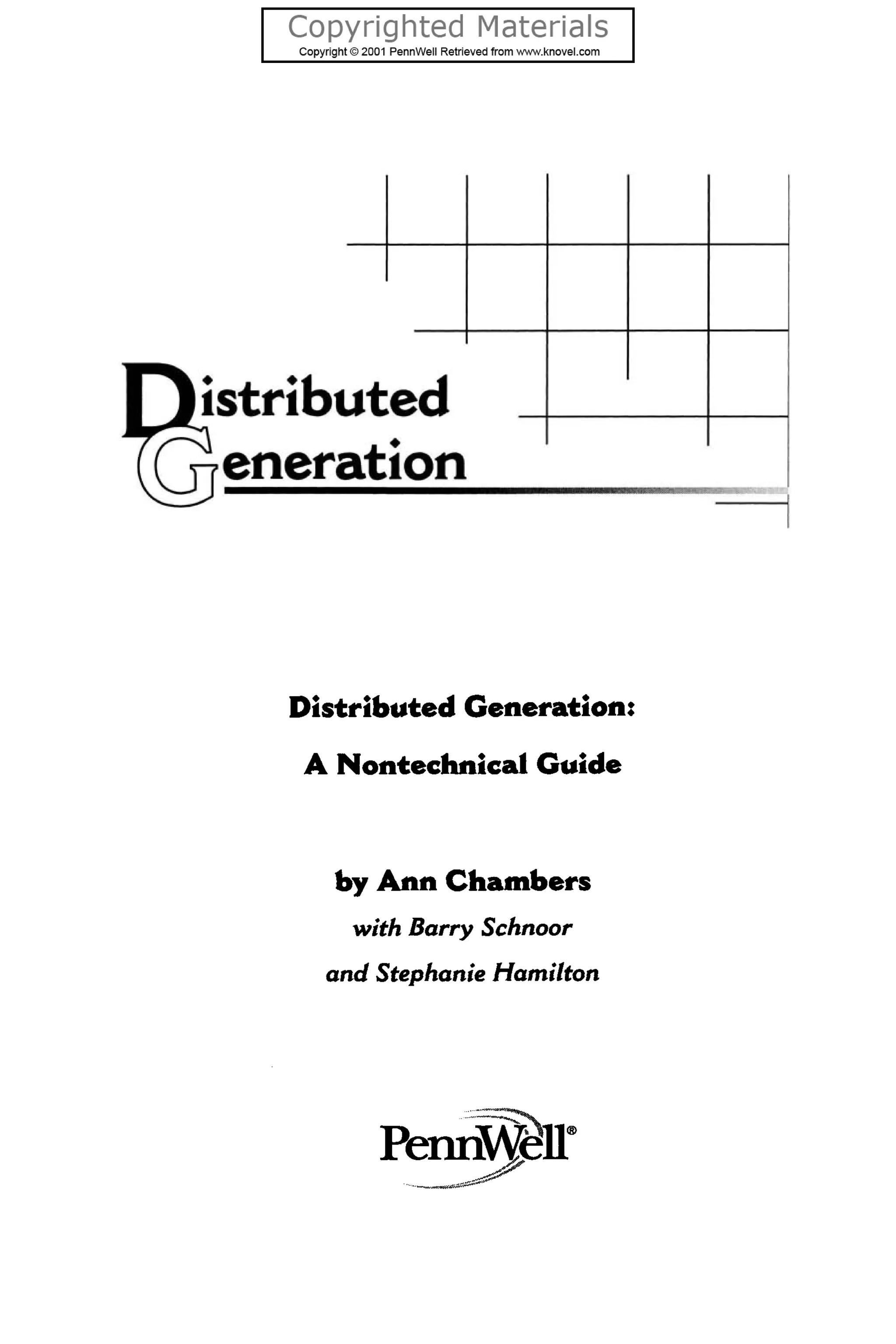 istributed
eneration
Distributed Generation:
A Nontechnical Guide
by Ann Chambers
with Barry Schnoor
and Stephanie Hamilton
 