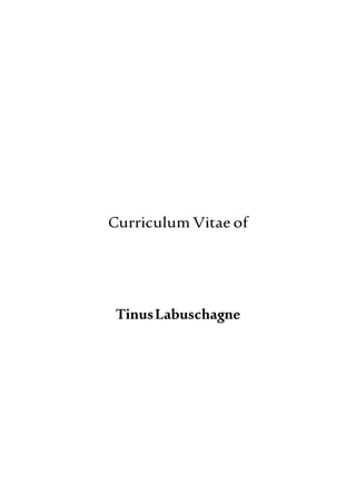 Curriculum Vitae of
TinusLabuschagne
 