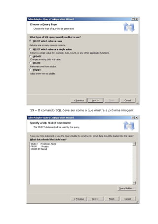 59 – O comando SQL deve ser como o que mostra a próxima imagem:
 