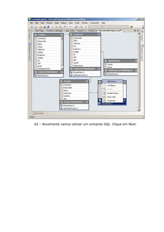 63 – Novamente vamos utilizar um comando SQL. Clique em Next.
 