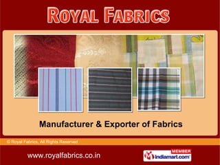 Manufacturer & Exporter of Fabrics 