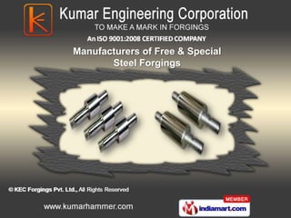 Manufacturers of Free & Special
       Steel Forgings
 