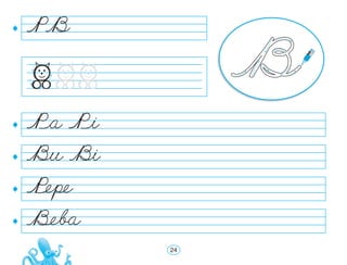 P«a P«i
Bu Bi
Pêπe
<eba
P B
24
 