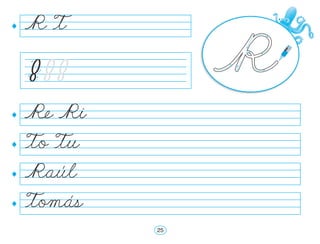 Áe Á`i
To Tu
Raúl
Tomás
R T
25
 