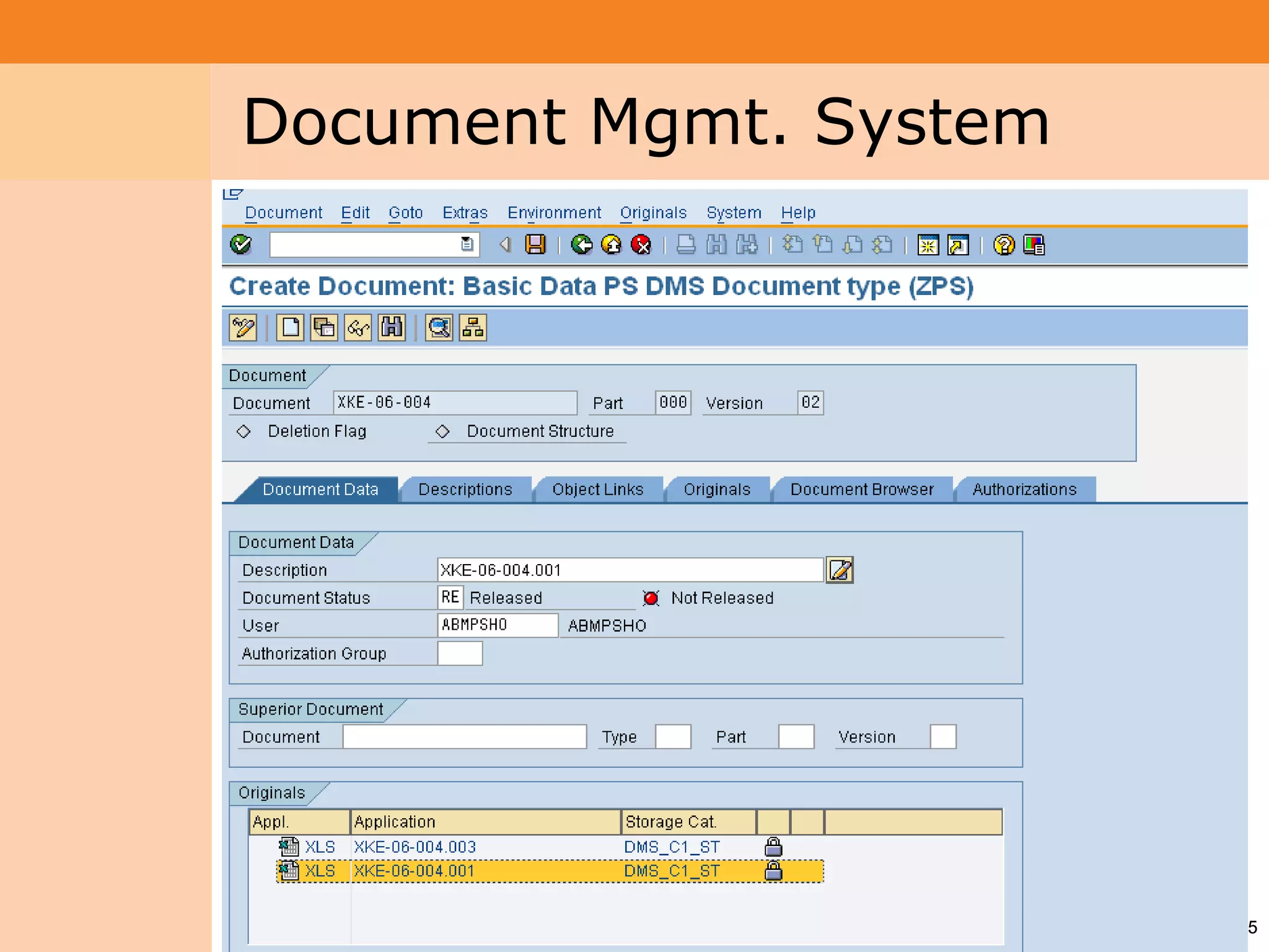 Project System
 Module (PS)     Document Mgmt. System




                                         25
 