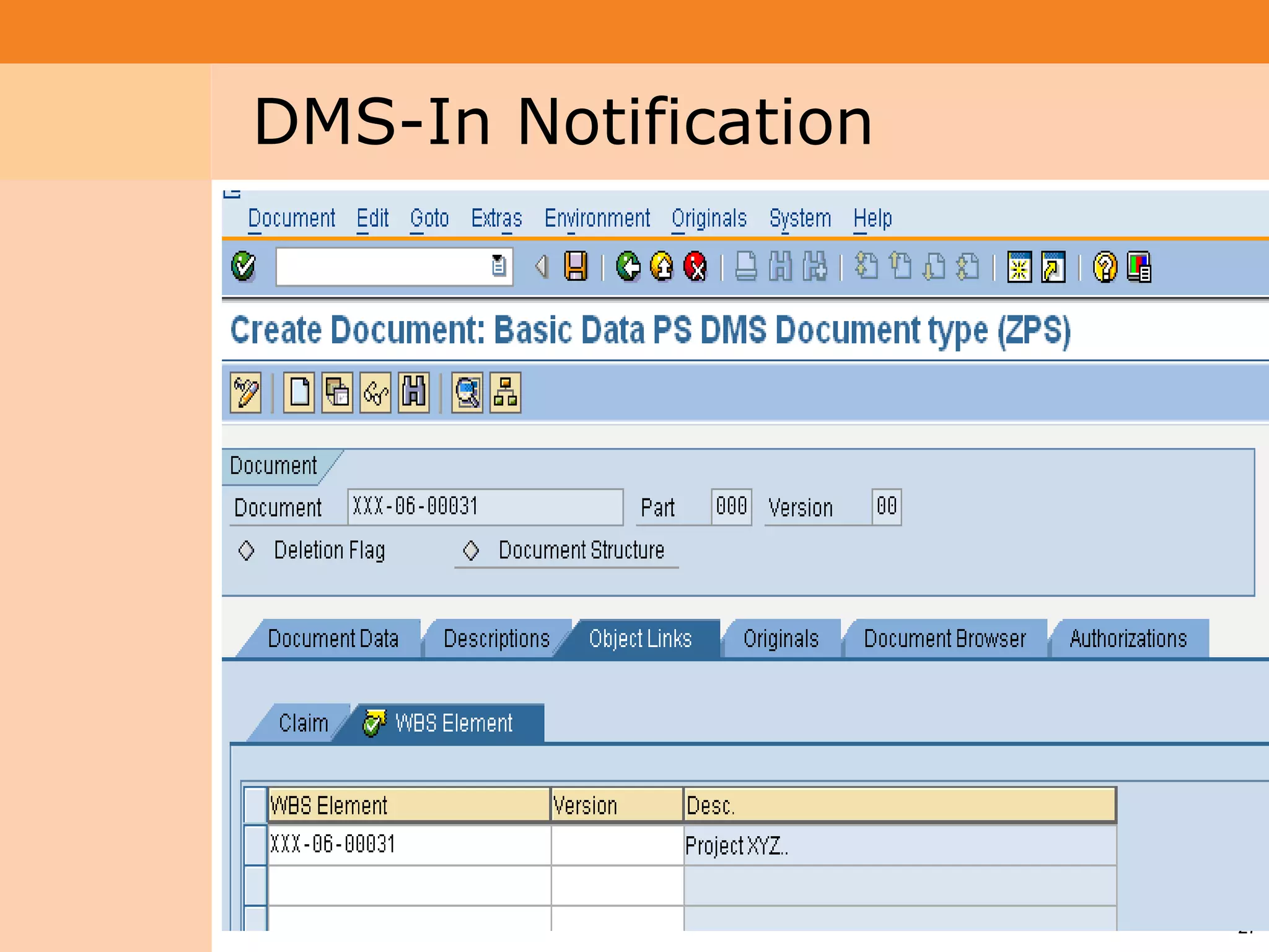 Project System
 Module (PS)     DMS-In Notification




                                       27
 