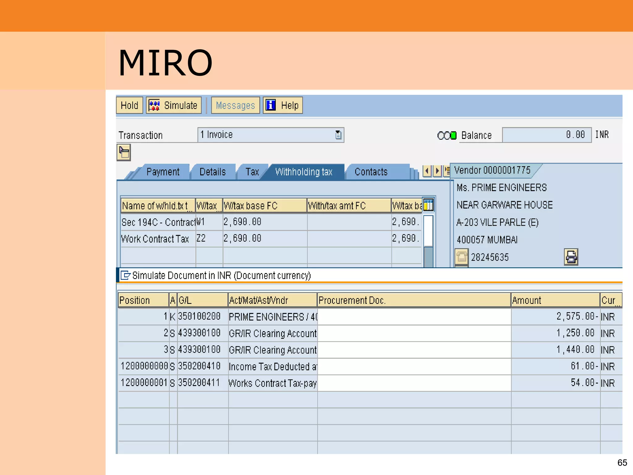 Project System
 Module (PS)     MIRO




                        65
 