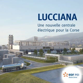 LUCCIANA
Une nouvelle centrale
électrique pour la Corse
 