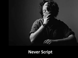 Never Script 
 