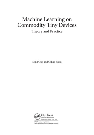 Machine Learning On Commodity Tiny Devices Theory And Practice Song Guo ...