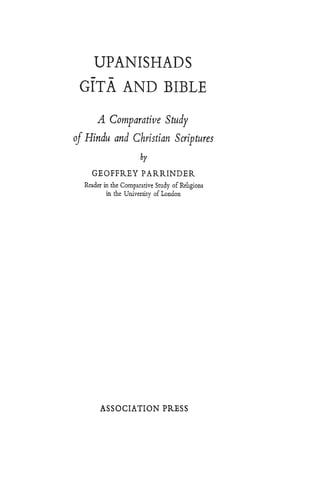 Upanishads Gita And Bible A Comparative Study Of Hindu And Christian ...