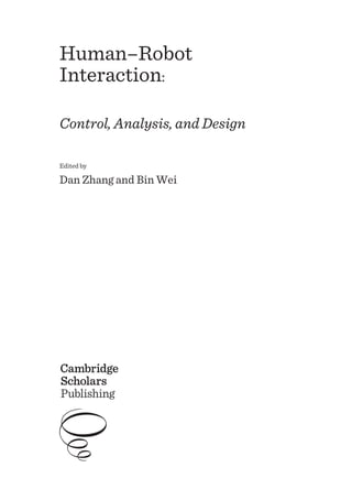 Humanrobot Interaction Control Analysis And Design Dan Zhang | PDF