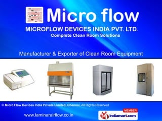 Manufacturer & Exporter of Clean Room Equipment




© Micro Flow Devices India Private Limited, Chennai, All Rights Reserved


               www.laminarairflow.co.in
 