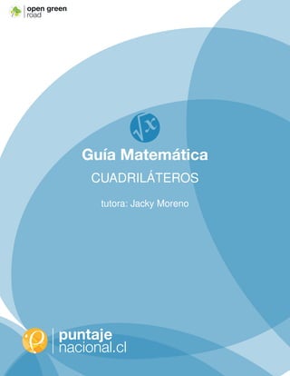 .cl
open green
road
Guía Matemática
CUADRIL ´ATEROS
tutora: Jacky Moreno
 