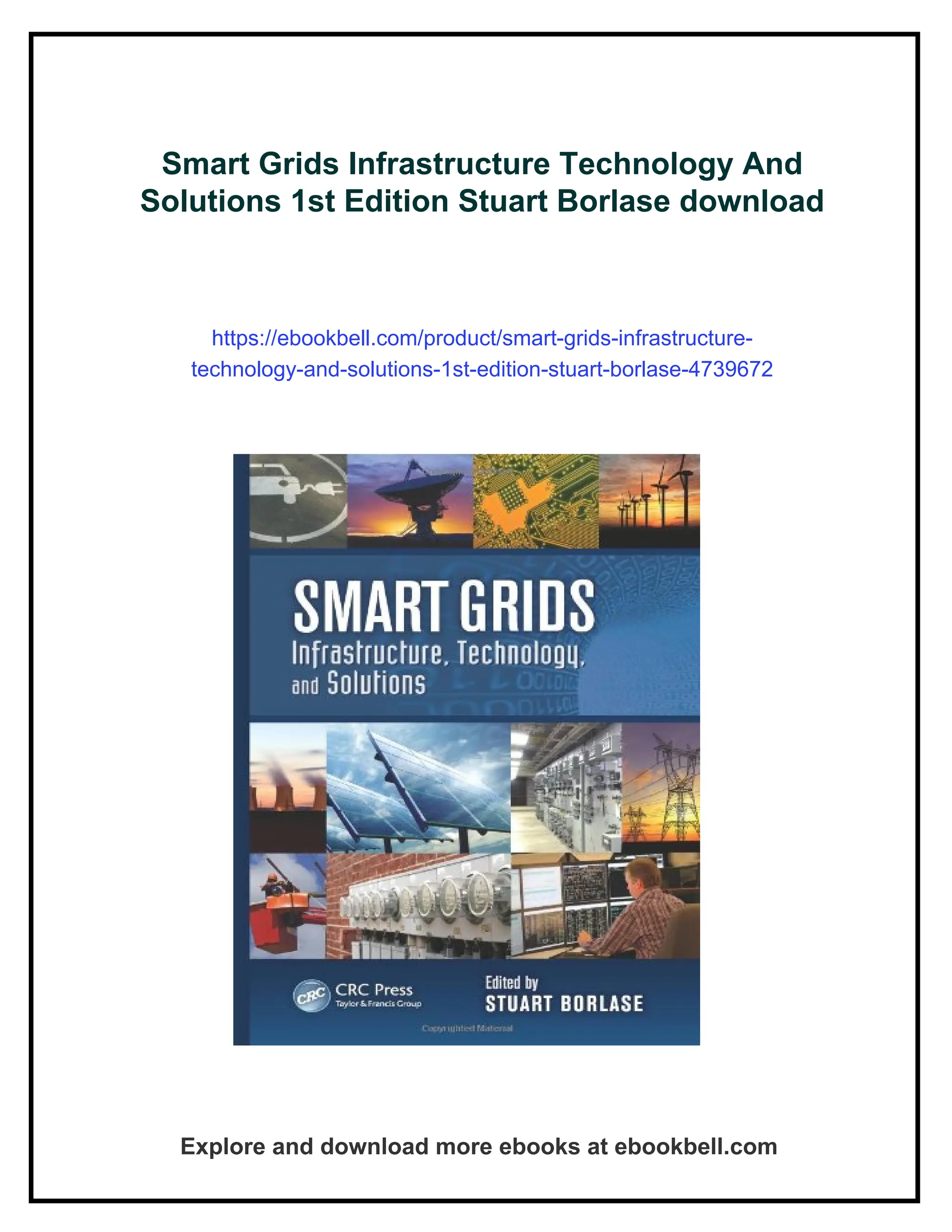 Smart Grids Infrastructure Technology And Solutions 1st Edition Stuart  Borlase | PDF
