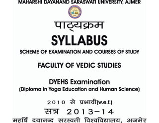 236 dyehs (diploma in yoga education and human science)