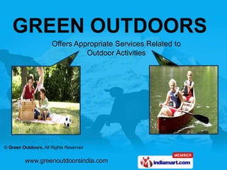 Offers Appropriate Services Related to Outdoor Activities 