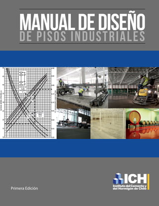 1
Instituto del Cemento y del Hormigón de Chile - ICH
Primera Edición
 