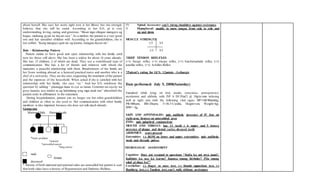 about herself. She says her worry right now is her illness but she strongly
believes that she will be cured. According to her S.O., pt is very
understanding, loving, caring, and generous. “Bisan mga silingan mangayo ug
bugas, muhatag gyud na dayun siya.” As a mother, the patient is a very good
one and has raisedher children well. According to the grandchildren, she is
not selfish. “Kung mangayo gain mi ug kwarta, hatagan dayun mi.”
Role – Relationship Pattern
Patient claims to have good and open relationship with her family until
now (to those still alive). She has been a widow for about 14 years already.
She has 15 children, 2 of which are dead. They use a switchboard type of
communication. She has a lot of friends and relatives with whom she
maintains a peaceful relationship with them. Breadwinners of the family are
her 2sons working abroad as a licensed practical nurse and another who is a
chef of a university. They are the ones supporting the treatment of the patient
and the expenses of the household. When asked if she is satisfied with her
relationship with her family, she says “oo.” And her S.O. reinforces the
question by adding “ pinangga kaau ni cya sa tanan. Contento na siya ky wa
gyuy kaaway nya nindot ra ug kahimtang iyng mga anak run” afterwhich the
patient nods in affirmation to the statement.
During hospitalization, patient can no longer see her other grandchildren
and children as often as she used to. Her communication with other family
members is also impaired because she does not talk much already.
Genogram:
Maternal Side Paternal side
*heart problem
*patient
*unrecalled cancer
*lung cancer
male
female
deceased
* History of both maternal and paternal sides are unrecalled but patient is sure
that both sides have a history of Hypertension and Diabetes Mellitus.
IV. Spinal Accessory: can’t shrug shoulders against resistance
V. Hypoglossal: unable to move tongue from side to side and
up and down
MUSCLE STRENGTH
1/5 3/5
1/5 3/5
?DEEP TENDON REFLEXES
(+1) biceps reflex, (+1) triceps reflex, (+1) brachioradialis reflex, (+1)
patellar reflex, (+1) Achilles Reflex
?Patient’s rating for GCS: 12points –Lethargic
Date performed: July 5, 2008(Saturday)
Examined while lying on bed, awake, conscious, unresponsive,
incoherent and afebrile, with IVF 6 D5.3NaCl @ 10gtts/min infusing
well at right arm with the following vital signs: BP=140/90mmHg,
PR=80bpm, RR=20cpm, T=36.3˚C/axilla, Height=cm, Weight=kg;
IBW= kg.
SKIN AND APPENDAGES: pale nailbeds, presence of IV line on
right arm, bruises on antecubital area
EYES: pale palpebral conjunctivae
MOUTH AND THROAT: has 11 teeth ( 6 upper and 5 lower),
presence of plaque and dental caries, decayed teeth
ABDOMEN:, scars present
Extremities: (-) ROM on lower and upper extremities, pale nailbeds,
weak and thready pulses
NEUROLOGIC ASSESSMENT
Cognitive: Does not respond to questions “Kaila ka ani niya mam?,
Kahibaw ka asa ka karun? Kanusa imong birthday? Pila imong
edad gi-dugo ka?”
Cerebellar: (-) finger to nose test, (-) thumb opposition test, (-)
Romberg test, (-) Tandem test, can’t walk without assistance
 