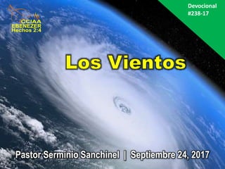 Pastor Serminio Sanchinel | Septiembre 24, 2017
Devocional
#238-17
 