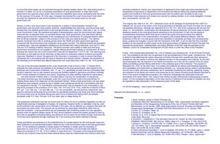It is true that police power can be exercised through the general welfare clause. But, while police power is
inherent in a state, it is not so in municipal corporations or local governments. In order that a local
government may exercise police power, there must be a legislative grant which necessarily sets the limits
for the exercise of the power. 5 In this case, Congress has enacted the Local Government Code which
provides the standards as well as the limitations in the exercise of the police power by the local
government unit.
Section 2 of the Local Government Code provides for a system of decentralization whereby local
government units are given more powers, authority, responsibilities and resources, and the process shall
proceed from the national government to the local government units. However, under Sec 3, par. (i), of the
Local Government Code, the operative principles of decentralization upon the environment and natural
resources are not absolute when it is provided therein that "local government units shall share with the
national government the responsibility in the management and maintenance of ecological balance within
their territorial jurisdiction, subject to the provisions of this Code and national policies." The national
policies mentioned here refer to existing policies which the DENR and other government agencies
concerned with the environment may implement at any given moment. The national policies are embodied
in existing laws, rules and regulations pertaining to environment and natural resources, such as P.D. Nos.
704 and 1219 relating to fishery resources. The above provision was crafted to make sure that local
government enactments do not supplant or negate national government policies on environment. 6 This is
precisely the reason why the Local Government Code did not repeal Sec. 4 of P.D. NO. 704 requiring prior
submission to and approval by the Secretary of Agriculture of ordinances relative to fishery and aquatic
resources. Needless to stress, the approval of the Secretary is necessary in order to ensure that these
ordinances are in accordance with the laws on fisheries and national policies. Likewise, the jurisdiction of
the Secretary of Environment and Natural Resources over coral resources under P.D. No. 1219 remains.
The core of the devolution adopted by the Local Government Code is found in Sec. 17 thereof which
reiterates the basic services and facilities to be rendered by the local governments. With respect to the
protection and conservation of fisheries, Sec. 17, par. 2 (i), specifically provides that the municipality shall
conduct "extension and on-site research services and facilities related to agriculture and fishery activities
which include dispersal of livestock and poultry, fingerlings and other seeding materials for aquaculture
. . . . and enforcement of fishery laws in municipal waters including the conservation of mangroves . . . ."
The power devolved upon the municipality under the Local Government Code is the enforcement of
existing fishery laws of the State and not the enactment thereof. While a local government unit may adopt
ordinances upon subjects covered by law or statute, such ordinances should be in accordance with and
not repugnant to the law. 7 In view thereof, ordinances which may be enacted by the municipality or city
should be pursuant to the provisions of P.D. Nos. 704, 1015 and 1219. Thus, under the provisions of Secs.
447, par. 1 (vi), 458, par. 1 (vi) and 468, par. 1 (vi), the municipality, city and province respectively may
approve ordinances protecting the environment by specifically penalizing only those acts which endanger
the environment such as dynamite fishing and other forms of destructive fishing which are already
prohibited under P.D. Nos. 704 and 1219, and other laws on illegal fishing. 8
The questioned ordinances may also be struck down for being not only a prohibitory legislation but also an
unauthorized exercise of delegation of powers. An objective, however worthy or desirable it may be, such
as the protection and conservation of our fisheries in this case, can be attained by a measure that does not
encompass too wide a field. The purpose can be achieved by reasonable restrictions rather than by
absolute prohibition. Local governments are not possessed with prohibitory powers but only regulatory
powers under the general welfare clause. 9 They cannot therefore exceed the powers granted to them by
the Code by altogether prohibiting fishing and selling for five (5) years all live fishes through Ordinance No.
15-92 and coral organisms through Ordinance No. 2-93 involving even lawful methods of fishing.
These prohibitions are tantamount to the establishment of a closed season for fish and aquatic resources
which authority is not among those powers vested by the Local Government Code to the local government
units. For the authority to establish a closed season for fisheries is vested upon the Secretary of
Agriculture by virtue of P.D. Nos. 704 and 1015 and in the Secretary of Environment and Natural
resources pursuant to P.D. No. 1219 in relation to coral resources. The power of the local governments is
confined and limited to ensuring that these national fishery laws are implemented and enforced within their
territorial jurisdictions. Hence, any memorandum of agreement which might have been executed by the
Department of Agriculture or Department of Environment and Natural Resources granting additional
powers and functions to the local governments which are not vested upon the latter by the Local
Government Code because such powers are covered by existing statutes, is an undue delegation of power
and, consequently, null and void.
The majority also cites R.A. No. 7611, otherwise known as the Strategic Environmental Plan (SEP) for
Palawan Act, as proof of the power of the local governments of Palawan and Puerto Princesa City to issue
the assailed ordinances. Although the objectives of R.A. No. 7611 and of the ordinances are one and the
same, i.e., the protection, conservation and development of natural resources, the former does not grant
additional powers to the local governments pertaining to the environment. In fact, the law adopts a
comprehensive framework which shall serve to direct and guide local governments and national
government agencies in the implementation of programs and projects affecting Palawan. With the
enactment of this Act, the local governments are mandated to coordinate and align their developmental
plans, projects and budgets in accord with the framework of the SEP. It can be said that this is another
limitation on the exercise of police power by the local governments of Palawan and Puerto Princesa City
because the governance, implementation and policy direction of the SEP shall be exercised by the
Palawan Council for Sustainable Development (PCSD) which is under the Office of the President.
Finally, I find unreasonable Resolution No. 2-93 of Palawan and Ordinance No. 15-92 of Puerto Princesa
City. The prohibitions set forth are not germane to the accomplishment of their goals. Ordinance No. 15-92
is aimed to free effectively the marine resources of Puerto Princesa from cyanide and other obnoxious
substances. But the means to achieve this objective borders on the excessive and irrational, for the edict
would absolutely ban the shipment of live fishes and lobsters out of the city for a period of five (5) years
without prohibiting cyanide fishing itself which is the professed goal of the ordinance. The purpose of
Resolution No. 2-93, on the other hand, is to protect and preserve all marine coral-dwelling organisms
from devastation and destruction by illegal fishing activities, e.g., dynamite fishing, sodium cyanide fishing,
and the use of other obnoxious substances. But in absolutely prohibiting the catching, gathering, buying
and shipment of live fishes and marine coral resources by any means including those lawfully executed or
done in the pursuit of legitimate occupation, the ordinance overstepped the reasonable limits and
boundaries of its raison d'etre. This I cannot help viewing as plain arbitrariness masquerading as police
power. For the consequent deprivation of the main source of livelihood of the people of Palawan can only
be regarded as utter depravation of this awesome power of the State.
For all the foregoing, I vote to grant the petition.
Kapunan and Hermosisima, Jr., JJ., concur.
Footnotes
1 None, however, exists in Puerto Princesa City.
2 Petitioners filed their Memorandum on 24 October 1994, respondents City Mayor Hagedorn
and Members of the Sangguniang Panlungsod of the City of Puerto Princess filed their
Memorandum on 25 January 1995, while respondents Governor Socrates and Members of the
Sangguniang Panlalawigan of Palawan filed their Memorandum on 31 January 1995.
3 Annex "D" of Petition, Rollo, 35.
4 Annex "E" of Petition; id, 36.
5 Annex "A" to "A-5" of Urgent Plea for the Immediate Issuance of Temporary Restraining
Order,Rollo, 86 et seq.
6 VICENTE J. FRANCISCO, THE REVISED RULES OF COURT IN THE PHILIPPINES,
CRIMINAL PROCEDURE, 582 (2nd ed. 1969), citing U.S. v. Pompeya, 31 Phil. 245 [1915].
7 Acharon v. Purisima, 13 SCRA 309, 311 [1965]; Cruz v. Court of Appeals, 194 SCRA 145,
152-153 [1991]; Yap v. Intermediate Appellate Court, 220 SCRA 245, 253 [1993]; People v.
Bans, 239 SCRA 48, 54-55 [1994].
8 Liberty Insurance Corporation v. Court of Appeals, 222 SCRA 37, 47 [1993]; Lasco v. United
Nations Revolving Fund for Natural Resources Exploration, 241 SCRA 681, 684 [1995].
9 See Mendoza v. Court of Appeals, 201 SCRA 343 [1991]; People v. Bans, supra note 7.
 