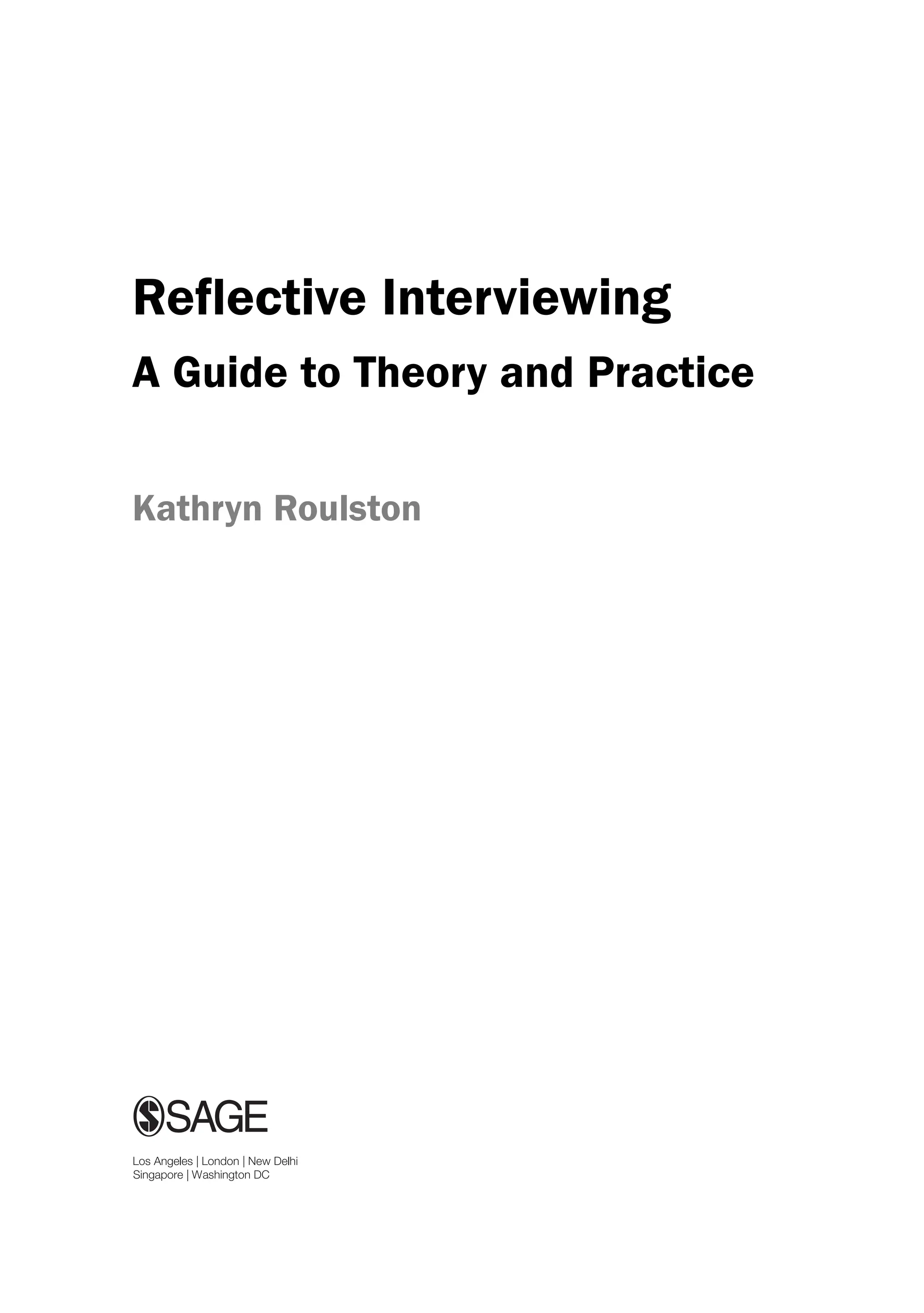 Reflective Interviewing A Guide To Theory And Practice Kathryn Roulston ...