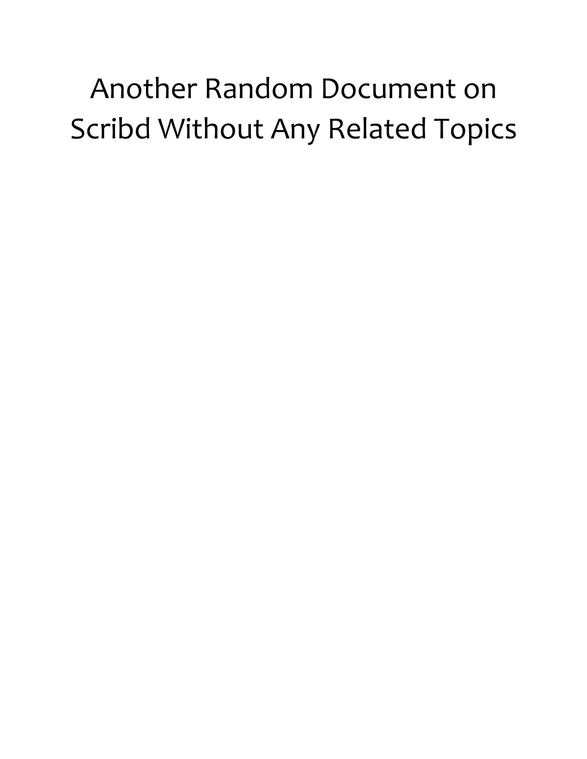 Another Random Document on Scribd Without Any Related Topics 