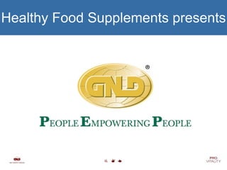 Healthy Food Supplements presents 