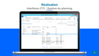 Réalisation
34
Interfaces (7/7) : Gestion du planning
 