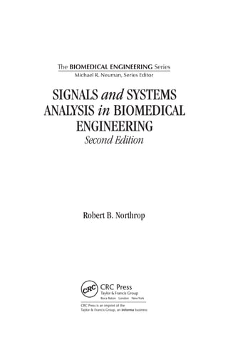 Robert B. Northrop
CRC Press is an imprint of the
Taylor  Francis Group, an informa business
Boca Raton London NewYork
Michael R. Neuman, Series Editor
 