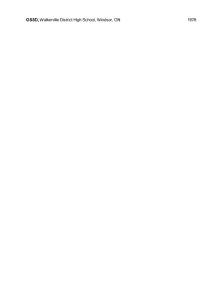 OSSD, Walkerville District High School, Windsor, ON 1978
 