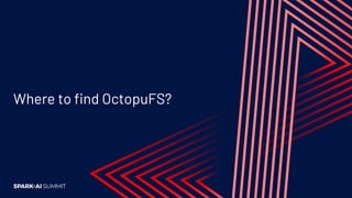 Where to find OctopuFS?
 