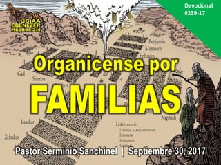 Pastor Serminio Sanchinel | Septiembre 30, 2017
Devocional
#239-17
 