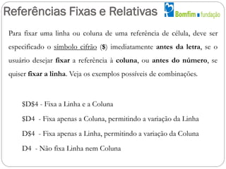 «Função Média», «Função Se» e
«Formatação Condicional»
 