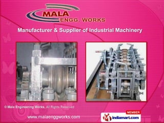 Manufacturer & Supplier of Industrial Machinery
 