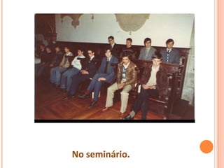 No seminário.
 