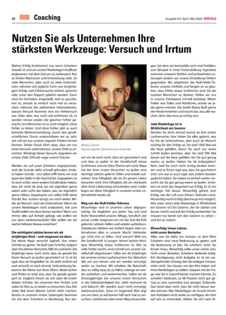 Ausgabe 4/5 April / Mai 2020 / ERFOLG32 Coaching
Wahrer Erfolg funktioniert nur, wenn Scheitern
erlaubt ist und wir unsere Niederlagen knallhart
analysieren, mit dem Ziel uns zu verbessern. Nur
so finden Wachstum und Entwicklung statt. Zu
viele Menschen, aber auch zu viele Unterneh-
men, nehmen sich jegliche Form von langfristi-
gem Erfolg, weil Fehlversuche einfach ignoriert
oder unter den Teppich gekehrt werden. Dann
wird ein Vorhaben eingestellt, weil es geschei-
tert ist, anstatt es einfach noch mal zu versu-
chen, inklusive der zahlreichen Informationen,
warum Versuch Nummer eins ein Fehlversuch
war. Oder aber, was noch viel schlimmer ist, es
werden immer wieder die gleichen Fehler ge-
macht. Uns Menschen ist es nicht möglich, ohne
Fehler zu leben. Und ohne Fehler gibt es auch
keinerlei Weiterentwicklung. Durch den gesell-
schaftlichen Druck unterschätzen wir zu sehr,
wie viel wir aus unseren eigenen Fehlern lernen
können. Dieser Druck führt dazu, dass wir nur
einen Versuch unternehmen, unsere Ziele zu er-
reichen. Misslingt dieser Versuch, begraben wir
unsere Ziele. Oftmals sogar unsere Träume.
Werden wir auf unser Scheitern angesprochen,
sind die Gründe dafür schnell gefunden: Ande-
re haben Schuld – uns selbst trifft keine, wir sind
quasi das Opfer in der Geschichte. Zugegeben, es
ist auch schön, wenn andere Schuld daran haben,
dass wir nicht da sind, wo wir eigentlich gerne
wären oder nicht das haben, was wir eigentlich
gerne hätten, Hauptsache uns selbst trifft keine
Schuld. Nur «schön» bringt uns nicht weiter. We-
der als Mensch noch als Unternehmer. Wenn wir
unsere Niederlagen nicht analysieren, wie zum
Teufel wollen wir dann besser werden?Wenn uns
immer alles auf Anhieb gelingt, wie wollen wir
uns dann weiterentwickeln? Wie wollen wir ein
nächst-höheres Niveau erreichen?
Die wichtigste Lektion lernen wir als
einjähriges Kind – und vergessen sie dann
Die kleine Maya versucht zaghaft, ihre ersten
Schritte zu gehen. Sie läuft zwei Schritte, stolpert
über ihre kleinen Beinchen, fällt hin und lacht. Die
Einjährige weiss noch nicht, dass sie gerade bei
ihrem Versuch zu laufen gescheitert ist. Es ist ihr
egal, dass sie hingefallen ist. Sie steht einfach auf
und versucht es noch einmal. Unterstützung be-
kommt die Kleine von ihren Eltern. Beide lachen
und finden es total süss, dass Sie gerade gestol-
pert ist. Zugleich freuen sie sich über die ersten
beiden Schritte. Sie umarmen ihre Tochter und
reden ihr Mut zu, es weiter zu versuchen. Das Ziel:
Jedes Mal einen kleinen Schritt mehr machen.
Bereits in unserem ersten Lebensjahr kommen
wir mit dem Scheitern in Berührung. Nur wis-
sen wir da noch nicht, dass wir gescheitert sind
und dass es später in der Gesellschaft etwas
Schlimmes und ein Tabu-Thema sein wird. Maya
hat bei ihren ersten Versuchen zu laufen eine
wichtige Lektion gelernt: Fallen und wieder auf-
stehen. Eine Fähigkeit, die sie ihr ganzes Leben
brauchen wird. Eine Fähigkeit, die ein stückweit
über ihren Lebensweg entscheiden wird. Leider
legen wir diese Fähigkeit in unserem ersten Le-
bensdrittel wieder ab.
Weg von der Null-Fehler-Toleranz
Misserfolge sind in unserem Leben allgegen-
wärtig. Sie begleiten uns jeden Tag und sind
fester Bestandteil unseres Alltags, beruflich wie
privat. Leider vergessen wir mit der Zeit die früh
gelernte Lektion «fallen und wieder aufstehen».
Stattdessen bleiben wir einfach liegen oder un-
ternehmen alles in unserer Macht Stehende,
gar nicht erst zu fallen. Und warum? Weil uns
die Gesellschaft in jungen Jahren bereits lehrt,
dass Misserfolg etwas Schlimmes ist. Wer zu
viele Fehler macht, wird schnell von unserer Ge-
sellschaft abgestossen. Fallen wir als Einjähriger
bei unseren ersten Laufversuchen hin, klatschen
alle um uns herum und wir werden ermutigt,
weiter zu machen. Wir erhalten die Botschaft,
dass es völlig okay ist, zu fallen, solange wir wie-
der aufstehen und weitermachen. Fallen wir als
Dreissigjähriger bei unseren ersten Versuchen
in die Selbstständigkeit hin, steht niemand da
und klatscht. Wir werden auch nicht ermutigt,
weiterzumachen. Ganz im Gegenteil: Man legt
uns ans Herz, es auf keinen Fall noch mal zu ver-
suchen, stattdessen aber einen Weg einzuschla-
Nutzen Sie als Unternehmen Ihre
stärksten Werkzeuge: Versuch und Irrtum
gen, bei dem wir keinesfalls noch mal hinfallen,
zum Beispiel in einer Festanstellung. Irgendwo
zwischen unserem fünften und achtzehnten Le-
bensjahr ändern wir unsere Einstellung Fehlern
gegenüber. Wir adaptieren die Null-Fehler-To-
leranz unseres Umfelds und fangen an zu glau-
ben, dass Fehler etwas Schlimmes sind. Da die
meisten Menschen so denken, fühlen wir uns
in unserer Denkweise schnell bestätigt. Wären
Fehler was Tolles und Nützliches, würde sie je-
der gerne machen. Die breite Masse läuft gerne
der Herde hinterher und macht das, was alle ma-
chen, denn das muss ja richtig sein.
Jede Niederlage ist in
Wirklichkeit ein Gewinn
Denken Sie doch einmal zurück an Ihre ersten
Laufversuche. Hier haben Sie alles gelernt, was
für Sie als Unternehmer, aber auch als Mensch
wichtig für den Erfolg ist: Sie sind 1000 Mal auf
die Nase gefallen, bevor Sie auch nur einen
Schritt laufen konnten, aber Sie sind 999 Mal
besser auf die Nase gefallen, bis Sie gut genug
waren, zu laufen. Haben Sie da aufgegeben?
Nein, weil Sie noch nicht richtig denken konn-
ten und es Ihnen egal war, dass Sie gescheitert
sind. Uns war es auch egal, was andere darüber
gedacht haben. Sie haben es einfach weiter ver-
sucht, bis Sie gut genug waren zu laufen. Schei-
tern ist nicht das Gegenteil von Erfolg. Es ist ein
wichtiger Teil davon. Misserfolg gehört zum
Erfolg, wie die Luft zum Atmen. Vielmehr noch,
Misserfolg macht Erfolg überhaupt erst möglich.
Was wäre, wenn jede Niederlage in Wirklichkeit
ein Gewinn ist? Ein Gewinn, der Sie stärker und
besser macht und auf den Erfolg vorbereitet. Sie
müssen nur bereit sein den Gewinn zu sehen –
und ihn zu nutzen.
Misserfolg: Unser Lehrer,
nicht unser Bestatter
Alles, was Sie dafür tun müssen, ist dem Wort
Scheitern eine neue Bedeutung zu geben, und
die Bedeutung ist klar: Sie scheitern nicht, Sie
lernen hinzu. Misserfolg sollte unser Lehrer sein,
nicht unser Bestatter. Scheitern bedeutet ledig-
lich Verzögerung, nicht Aufgabe. Es ist ein vor-
übergehender Umweg, den Sie einlegen müssen,
mehr nicht. Sie müssen nur den Mut haben sich
ihren Niederlagen zu stellen. Gepaart mit der Fra-
ge, was Sie in Zukunft besser machen können. Zu
scheitern bedeutet, zu 98 Prozent nicht gut ge-
nug zu sein, zumindest zum jetzigen Zeitpunkt.
Das heisst aber nicht, dass Sie nicht besser wer-
den können. Wer Niederlagen als Grund nimmt,
sein Vorhaben nicht weiter zu verfolgen, der hört
auf sich zu entwickeln. Hätten Sie sich nach Ih-
Markus Czerner
Keynote Speaker, Bestsellerautor  Sportler
 