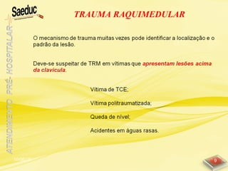 10/06/15 9
TRAUMA RAQUIMEDULAR
 