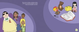 Para entrar na festa, as pessoas tinham
que usar um lacinho vermelho na blusa
e doar um brinquedo e um livro.

13

 